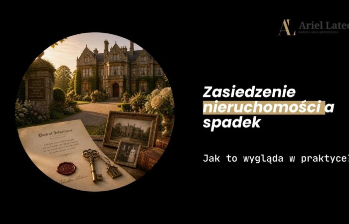 Zasiedzenie nieruchomości a spadek