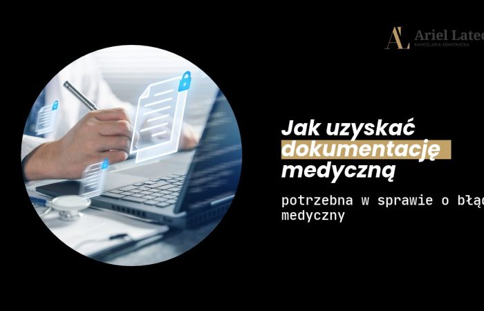 dokumentacja medyczna w sprawie o błąd medyczny